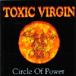 TOXIC VIRGIN Circle Of Power