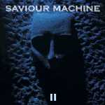 SAVIOUR MACHINE Saviour Machine II