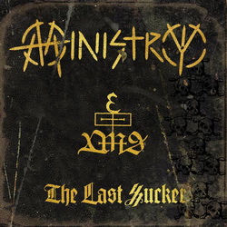 MINISTRY The Last Sucker